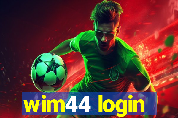 wim44 login